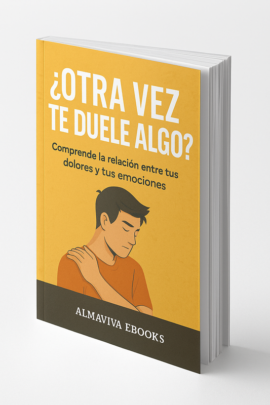 ¿Otra vez te duele algo? – Descubrí el mensaje emocional detrás del síntoma